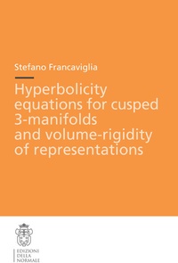 Abbildung von: Hyperbolicity equations for cusped 3-manifolds and volume-rigidity of representations - Scuola Normale Superiore