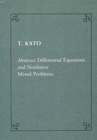 Enlarge image Cover: Abstract differential equations and nonlinear mixed problems - Scuola Normale Superiore