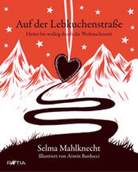 Abbildung von: Auf der Lebkuchenstraße - Edition Raetia