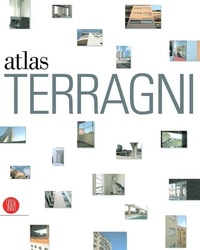 Enlarge image Cover: The Terragni Atlas - Skira