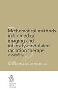 Cover: Mathematical Methods in Biomedical Imaging and Intensity-Modulated Radiation Therapy (IMRT) - Scuola Normale Superiore