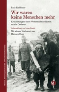 Cover: Wir waren keine Menschen mehr - Edition Raetia