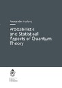 Cover: Probabilistic and Statistical Aspects of Quantum Theory - Scuola Normale Superiore