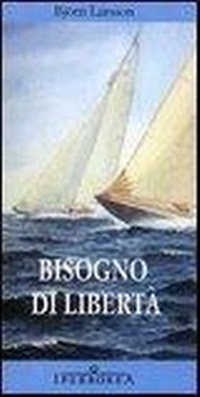 Abbildung von: Bisogno di libertà - Gli Iperborei;Iperborea