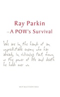 Cover: Ray Parkin on a POW's Survival - Melbourne University Press