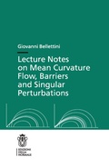 Bild: Lecture Notes on Mean Curvature Flow: Barriers and Singular Perturbations - Scuola Normale Superiore