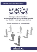 Cover: Enacting Solutions, Management Constellations an Innovative Approach to Problem-Solving and Decision-Making in Organizations - Ledizioni