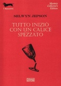 Cover: Tutto inizi&ograve; con un calice spezzato - I bassotti;Polillo