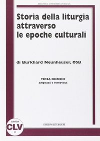 Abbildung von: Storia della liturgia attraverso le epoche culturali - Bibliotheca Ephemerides Liturgicae. Subsidia;CLV