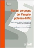 Cover: Non mi vergogno del Vangelo, potenza di Dio - Pontificio Istituto Biblico