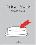 Cover: Marti Guixi - the Cake Book - Corraini