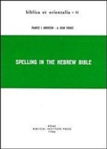 Cover: Spelling in the Hebrew Bible - Pontificio Istituto Biblico