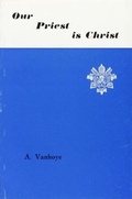 Cover: Our Priest is Christ - Pontificio Istituto Biblico