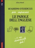Cover: Monti, S: Quaderno d'esercizi per imparare le parole dell'in - Vallardi A.