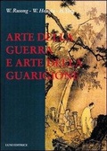 Cover: Arte della guerra e arte della guarigione - Le vie dell'armonia;Luni Editrice