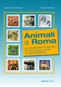 Cover: Animali a Roma. Un vocabolario fotografico tra arte, lingua e cultura - Bonacci