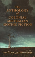 Cover: The MUP Anthology of Australian Colonial Gothic Fiction - Melbourne University Press