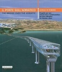 Abbildung von: Bridge on the Adriatic Sea - Edizioni L'Archivolto