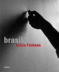 Cover: Lucio Fontana: Brasil - Edizioni Charta Srl
