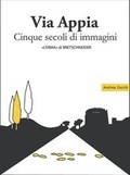 Cover: Via Appia Cinque Secoli Di Immagini - L'Erma Di Bretschneider