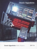 Cover: Dennis Oppenheim: Public Projects - Edizioni Charta Srl