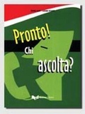 Cover: Pronto! Chi ascolta? - Guerra Edizioni Guru