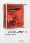 Cover: Gigi Rigamonti: Cross Stories - Edizioni Charta Srl