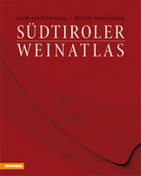 Abbildung von: Südtiroler Weinatlas - Athesia-Tappeiner Verlag