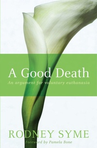 Enlarge image Cover: A Good Death - Melbourne University Press