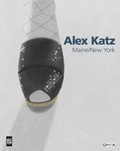 Cover: Alex Katz: Maine/New York - Edizioni Charta Srl