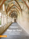 Cover: Wege zur Kunst - Athesia-Tappeiner Verlag