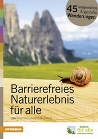 Abbildung von: Barrierefreies Naturerlebnis für alle - Athesia-Tappeiner Verlag