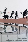 Cover: Kara Walker: A Negress of Noteworthy Talent - Hopeful Monster