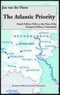 Cover: The Atlantic Priority. Dutch Defence Policy at the Time of the European Defence Community - European Press Academic Publishing