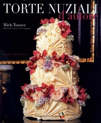 Abbildung von: Torte nuziali d'autore - Bibliotheca Culinaria