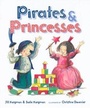 Cover: Pirates and Princesses - E P Dutton & Co Inc