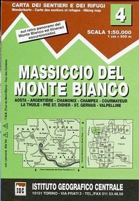 Abbildung von: Carta n. 4 Massiccio del monte Bianco 1:50.000. Carta dei sentieri e dei rifugi - Carta. Valli;Ist. Geografico Centrale