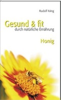 Cover: Gesund & fit - Honig - ERF Verlag S&uuml;dtirol