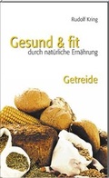 Cover: Gesund & fit - Getreide - ERF Verlag S&uuml;dtirol