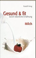 Cover: Gesund & fit - Milch - ERF Verlag S&uuml;dtirol