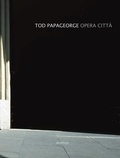 Cover: Tod Papageorge: Opera Citta - Punctum & Trilcat