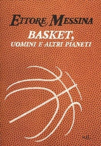 Abbildung von: Basket, uomini e altri pianeti - Sport;ADD Editore