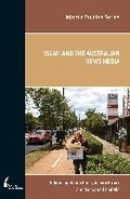 Cover: Islam and the Australian News Media - Melbourne University Press