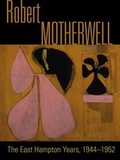 Cover: Robert Motherwell: The Easthampton Years 1944-1951 - Officina Libraria