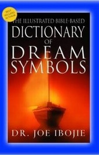 Abbildung von: The Illustrated Bible-Based Dictionary of Dream Symbols - Destiny Image Europe