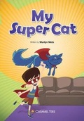 Cover: My Super Cat - Caramel Tree Readers
