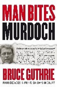 Bild: Man Bites Murdoch - Melbourne University Press