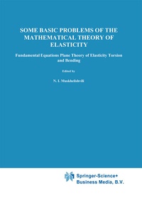 Abbildung von: Some Basic Problems of the Mathematical Theory of Elasticity - Wolters-Noordhoff B.V.