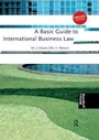 Cover: A Basic Guide to International Business Law - Wolters-Noordhoff B.V.