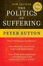 Cover: The Politics of Suffering - Melbourne University Press